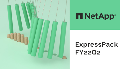 NetApp ExpressPack FY22Q2